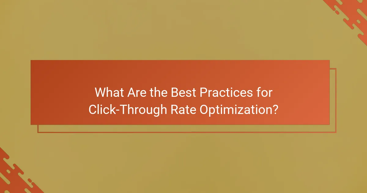 What Are the Best Practices for Click-Through Rate Optimization?